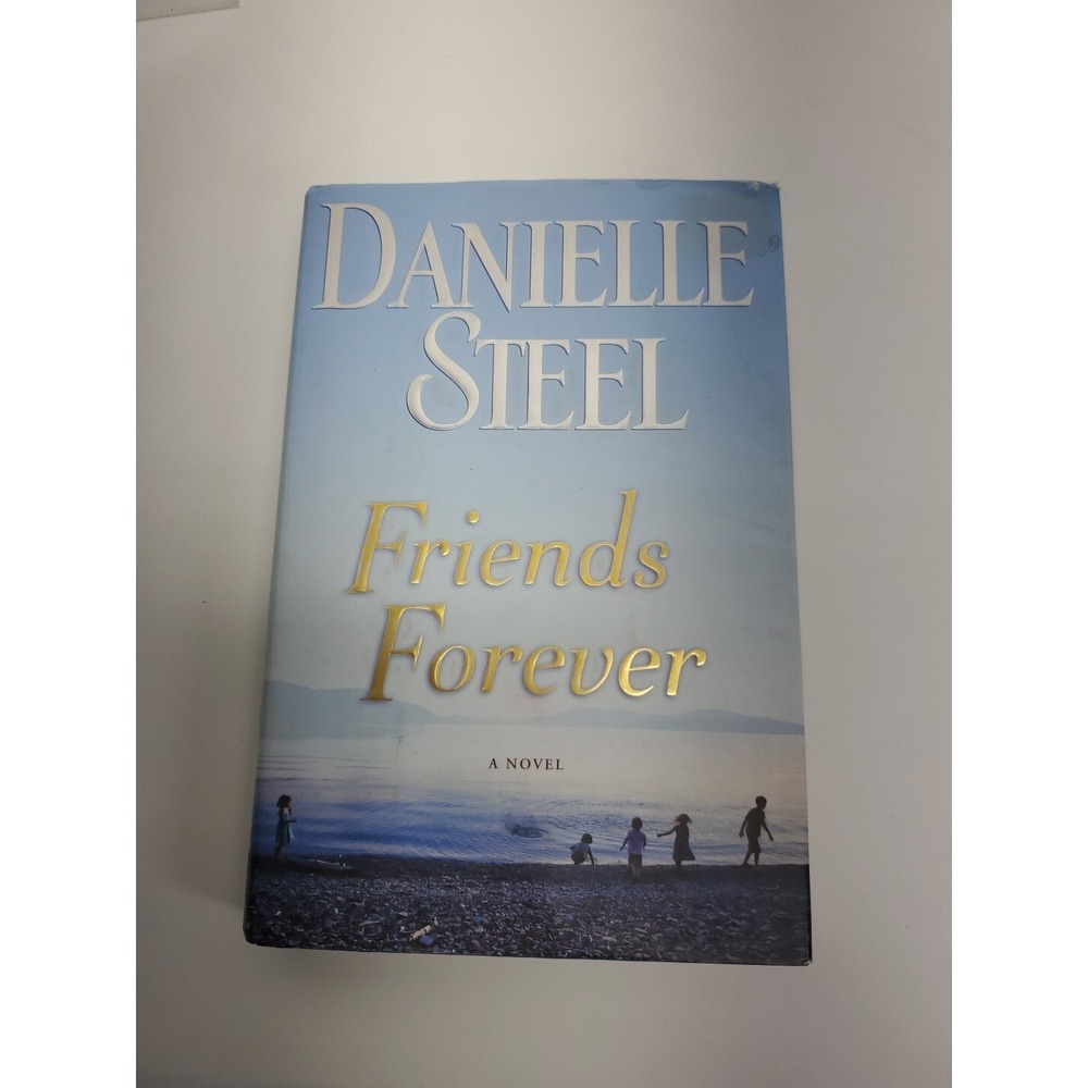Friends Forever by Danielle Steel (2012, Hardcover)